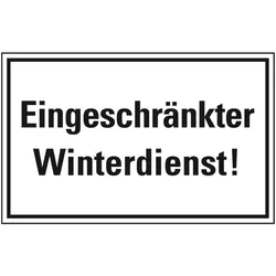 Schild I Hinweisschild Eingeschränkter Winterdienst!, Kunststoff, 300x200mm