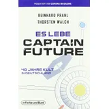 In Farbe und Bunt Es lebe Captain Future - 40 Jahre Kult in Deutschland