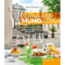 Eckhaus Verlag Weimarer Mundart: Menschen, Rezepte und Geschichten quer durch ein Weimarer Küchenjahr