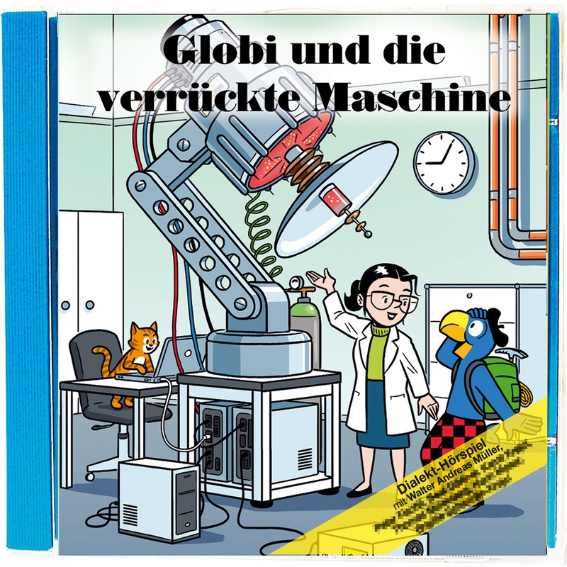 Globi Und Die Verrückte Maschine - GLOBI (Hörbuch)