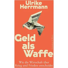 Kiepenheuer & Witsch Geld als Waffe