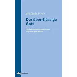 Der über-flüssige Gott