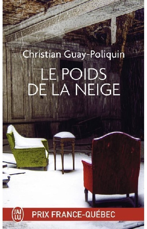 J'ai Lu / Le Poids De La Neige - Christian Guay-Poliquin, Kartoniert (TB)