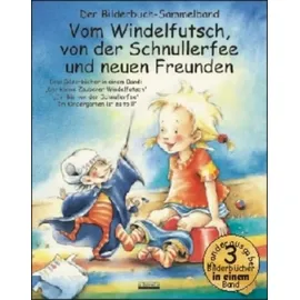 Albarello Vom Windelfutsch, von der Schnullerfee und neuen Freunden