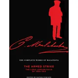 AK Press The Complete Works of Malatesta: The Armed Strike: the Long London Exile of 1900-13