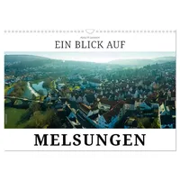 Calvendo Ein Blick auf Melsungen (Wandkalender 2025 DIN A3