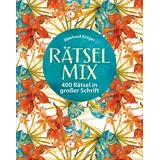 Bassermann, F Rätselmix - 400 Rätsel in großer Schrift - Geschenkedition