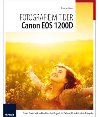 Buch Kamerabuch Fotografie mit der Canon EOS 1200D