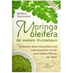 Moringa, der essbare Wunderbaum