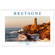 Calvendo Bretagne - Felsenküste, Sandstrände und viel zu sehen (Wandkalender 2026 DIN A4 quer), CALVENDO Monatskalender: Querschnitt der Vielfältigkeit dieser Region am Atlantik (CALVENDO Orte)