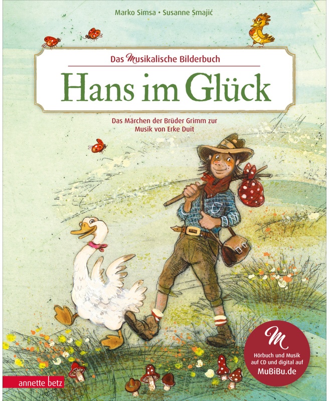 Das Musikalische Bilderbuch Mit Cd Und Zum Streamen / Hans Im Glück (Das Musikalische Bilderbuch Mit Cd Und Zum Streamen) - Marko Simsa, Gebunden