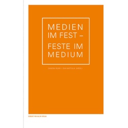 Medien Im Fest - Feste Im Medium, Kartoniert (TB)
