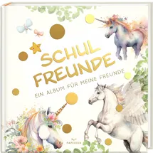 Paperish Verlag Schulfreunde - EINHORN: ein Album für meine Freunde, Geschenk für Schultüte Einschulung, Schulanfang (Freundebuch Schule) PAPERISH®
