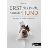 Kynos Verlag Erst das Buch, dann der Hund: