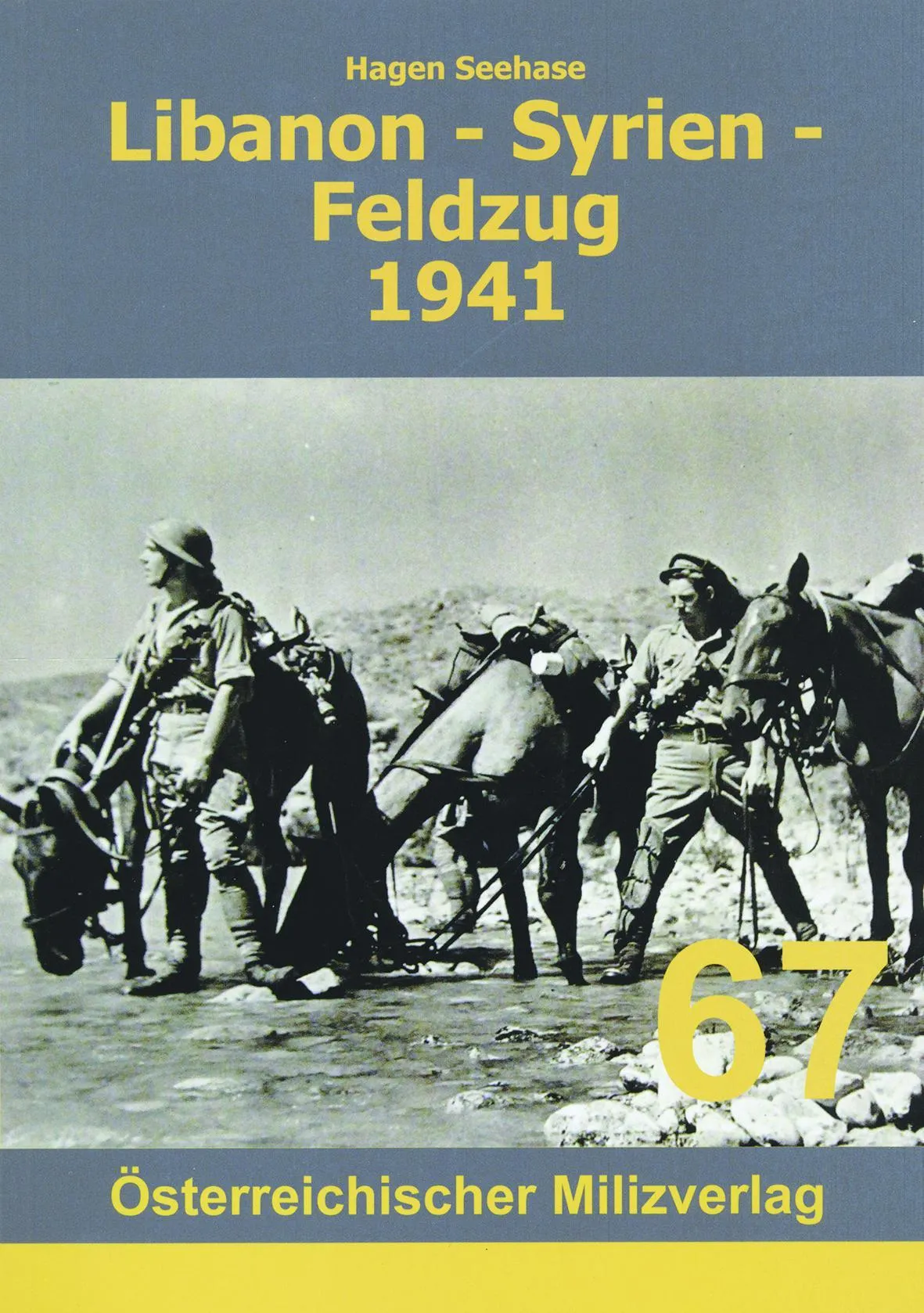 Libanon - Syrien - Feldzug 1941 - Hagen Seehase  Taschenbuch