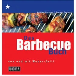 Weber Barbecue Buch von und mit Weber (Deutschland)