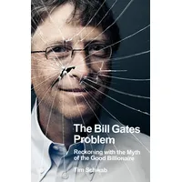 Penguin Books UK The Bill Gates Problem: Reckoning with