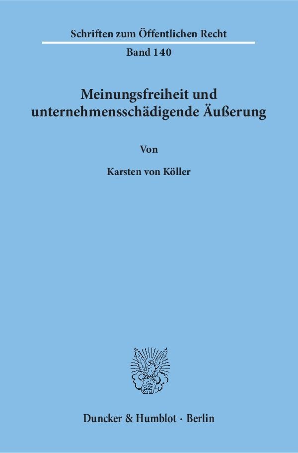 Meinungsfreiheit Und Unternehmensschädigende Äußerung. - Karsten von Köller  Kartoniert (TB)