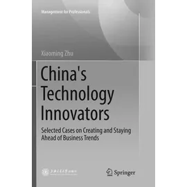 springer nature singapore China's Technology Innovators, von Xiaoming Zhu