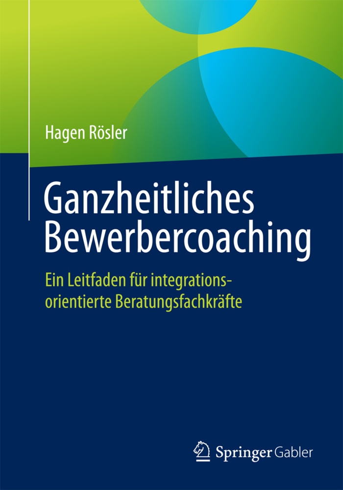 Ganzheitliches Bewerbercoaching - Hagen Rösler  Kartoniert (TB)