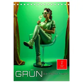 Calvendo Grün, die frische Farbe (Tischkalender 2026 DIN A5 hoch), CALVENDO Monatskalender: Die Farbe der Natur, die Körper und Geist in Einklang bringt. (CALVENDO Kunst)
