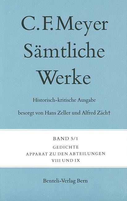 Sämtliche Werke. Historisch-kritische Ausgabe 05. Gedichte, Belletristik von Conrad Ferdinand Meyer