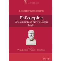 Brunnen-Verlag Gießen Philosophie - eine Einführung für Theologen. - Heinzpeter Hempelmann