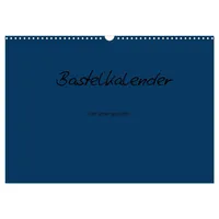 Calvendo Bastelkalender - Dunkelblau (Wandkalender 2025 DIN A3 quer),