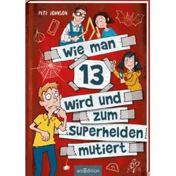 ARSEDITION 133842 Wie man 13 wird und zum Superhelden mutiert