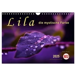 Lila - die mystische Farbe (Wandkalender 2025 DIN A4 quer), CALVENDO Monatskalender