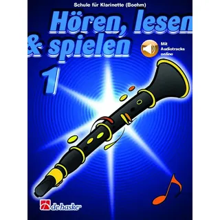 HAL LEONARD Hören lesen und spielen: Schule für Klarinette - Band 1