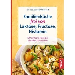 Familienküche frei von Laktose, Fructose, Histamin