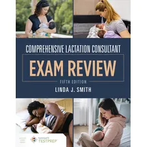 Jones and Bartlett Publishers, Inc Comprehensive Lactation Consultant Exam Review