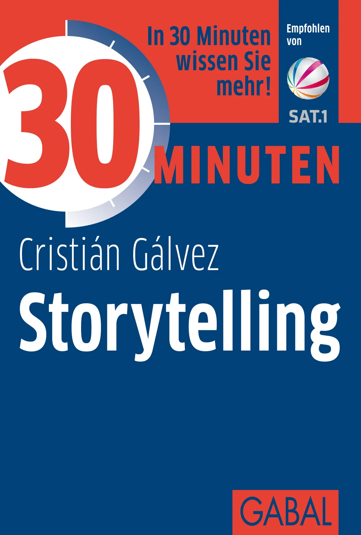 30 Minuten / 30 Minuten Storytelling - Cristián Gálvez  Kartoniert (TB)