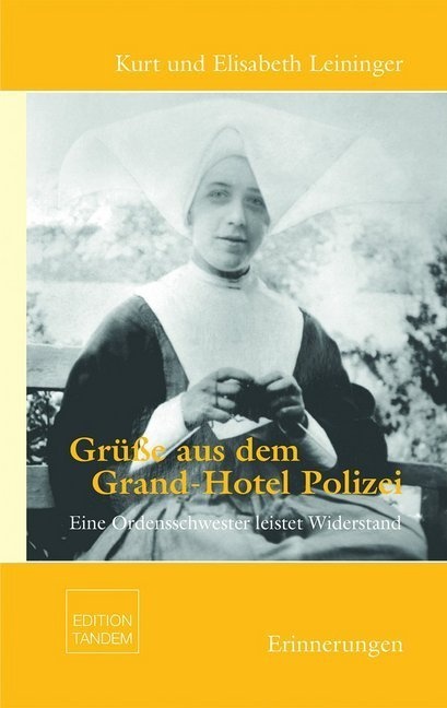 Grüße Aus Dem Grand-Hotel Polizei - Kurt Wolfgang Leininger  Elisabeth Leininger  Gebunden