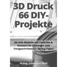 epubli 3D-Druck 66 DIY-Projekte