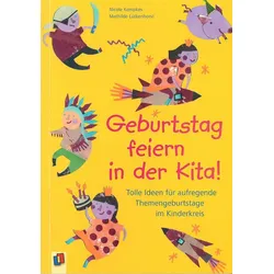 Geburtstag feiern in der Kita! Tolle Themen für aufregende Themengeburtstage im Kinderkreis
