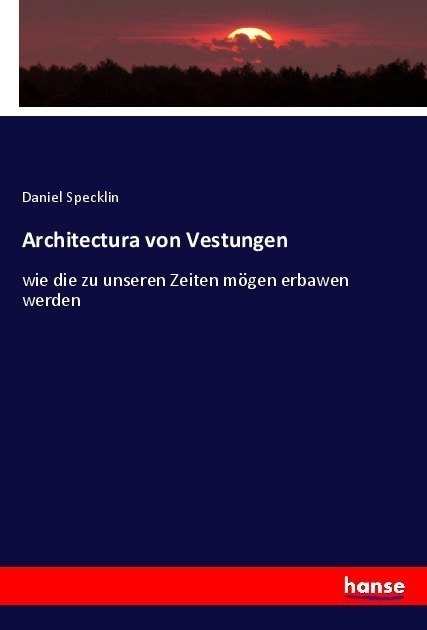 Architectura Von Vestungen - Daniel Specklin  Kartoniert (TB)