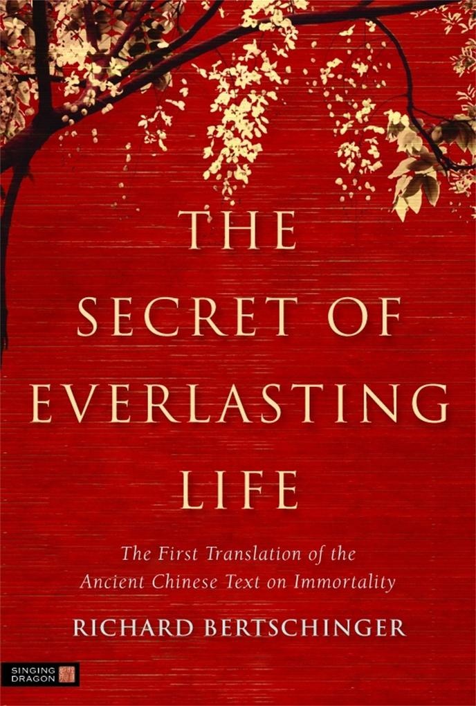 The Secret of Everlasting Life: eBook von Richard Bertschinger