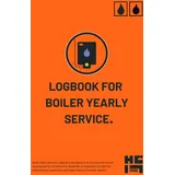 Logbook for Boiler Yearly Service: Complete Service Record Book for Gas, Oil & Combi Boilers — Ideal for Homeowners, Landlords & Heating Engineers