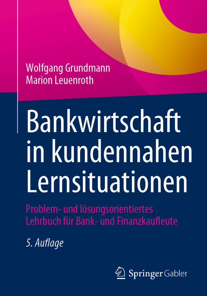 Bankwirtschaft In Kundennahen Lernsituationen - Wolfgang Grundmann  Marion Leuenroth  Kartoniert (TB)