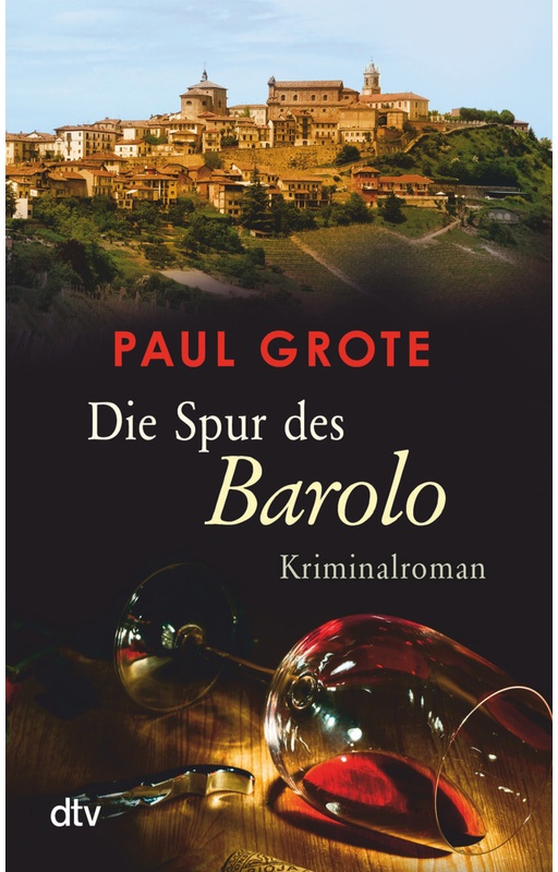 Die Spur Des Barolo / Weinkrimi Bd.12 - Paul Grote, Taschenbuch