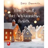 Verlag am Eschbach Vom Kind, das Weihnachten suchte