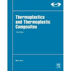 Thermoplastics And Thermoplastic Composites - Michel Biron, Gebunden