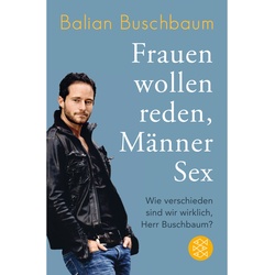 Frauen wollen reden  Männer Sex. Balian Buschbaum - Buch