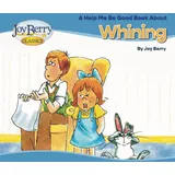 joy berry Help Me Be Good Book about Whining