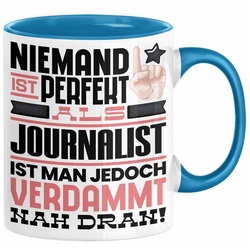 Trendation Tasse Journalist Geschenk Tasse Lustige Geschenkidee für Journalist Geburtst blau