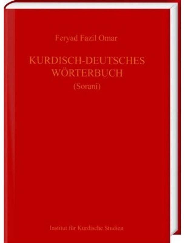 Kurdisch-Deutsches Wörterbuch (Sorani) - Feryad Fazil Omar, Gebunden