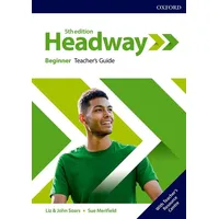 Oxford University Press Headway: Beginner: Teacher's Guide with Teacher's