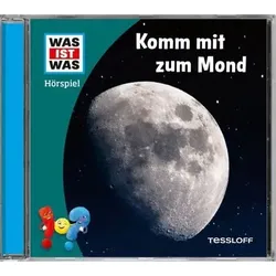 TESSLOFF 378867019 WAS IST WAS Hörspiel. Komm mit zum Mond